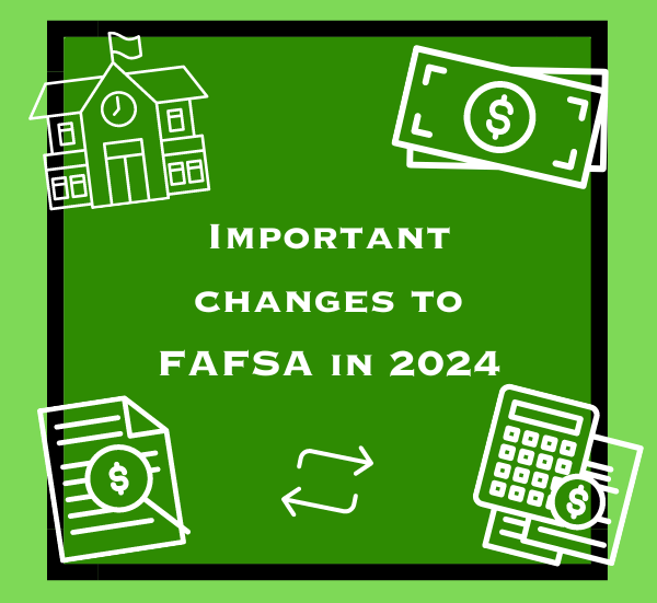 The FAFSA application has undergone major changes for its 2024-2025 application period.